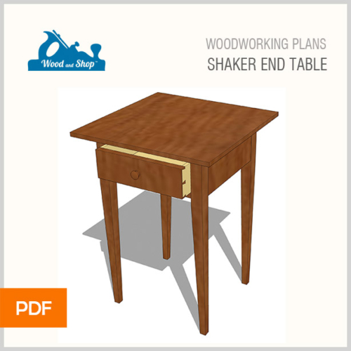 Shaker End Table Woodworking Plan Wood And Shop